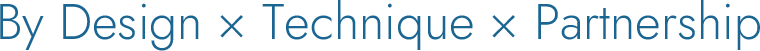 By Design×Technique×Partnership